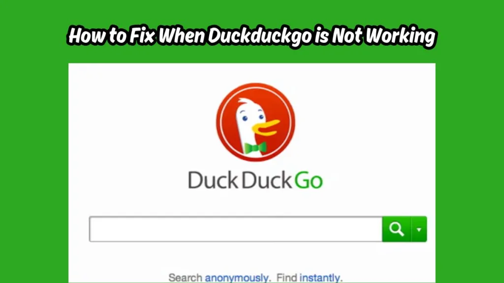 Duckduckgo Not Working