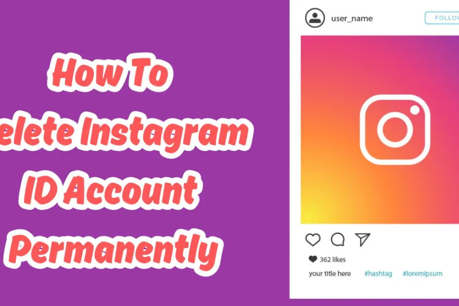 How To Delete Instagram ID Account Permanently