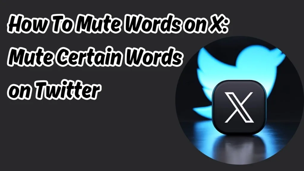 Twitter How To Mute Words