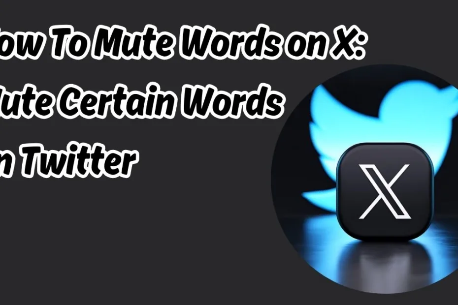Twitter How To Mute Words
