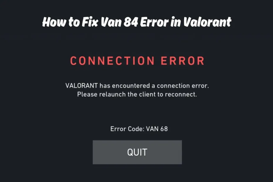 Van 84 Error Valorant Fix