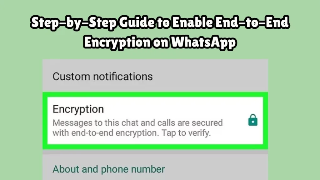 Enable End-to-End Encryption on WhatsApp