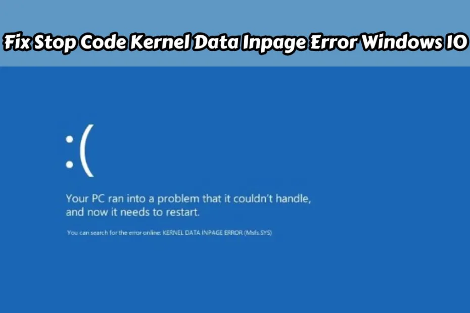 Fix Stop Code Kernel Data Inpage Error Windows 10