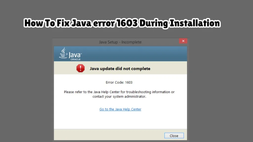 How To Fix Java error 1603 During Installation