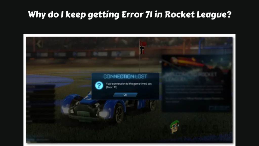 How To Fix Rocket League Error 71