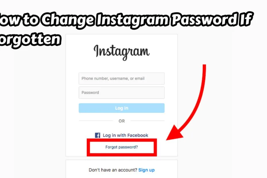 How to Change Instagram Password If Forgotten