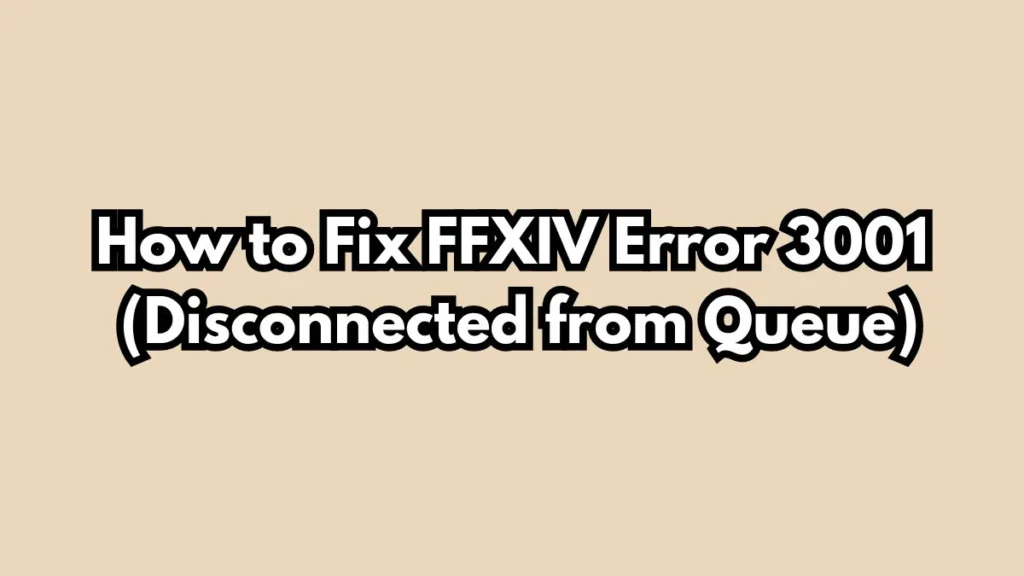 FFXIV World Full Error 3001