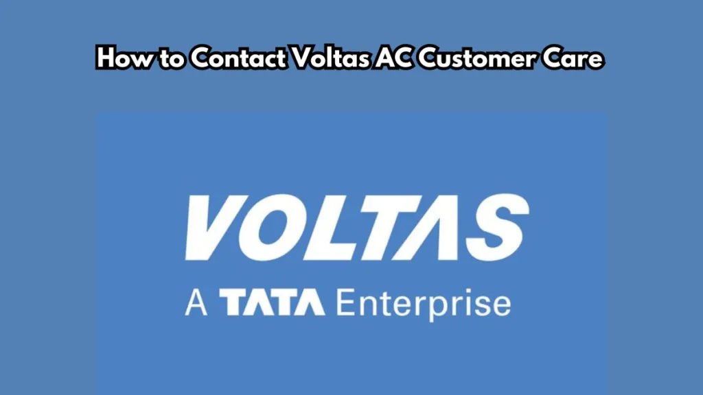 How to Contact Voltas AC Customer Care