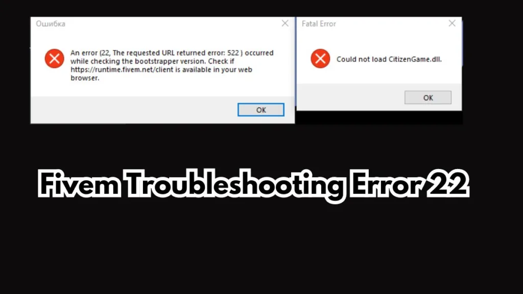 fivem troubleshooting error 22